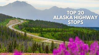 Top 20 Stops on an Alaska Highway Road Trip