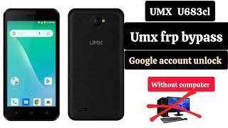 UMX Frp Bypass,1000% wark, Umx u683cl Google account bypass, without computer, just easy solution