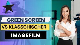 Imagefilme im Wandel: Green Screen vs. Traditionell