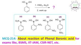 MCQ-214: About Phenyl Boronic acid nitration by Dr. Tanmoy Biswas (Chemistry The Mystery of Molecule