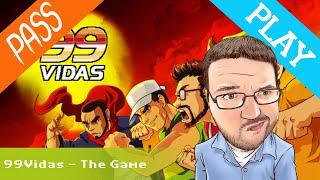 Pass or Play - 99Vidas - The Game