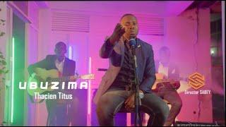 THACIEN TITUS -  UBUZIMA OFFICIAL VIDEO 4K  2022