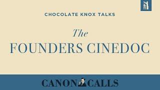 Chocolate Knox / The Founders Documentary