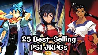 Top 25 Best-Selling PS1 JRPGs (NO Final Fantasy games)