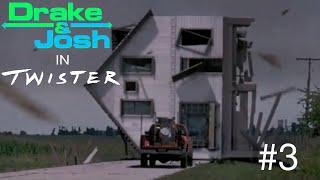 Drake & Josh in Twister #3
