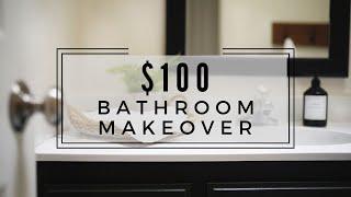 DIY BATHROOM MAKEOVER FOR $100 | ON A BUDGET!