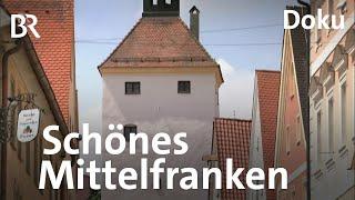 Schönes Mittelfranken: Seenland, Altmühlfranken und Hesselberg | Doku | BR