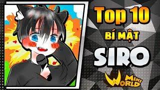 MRVIT - TOP 10 BÍ MẬT VỀ SIRO TRONG MINI WORLD !!! (TOP 10 MRVIT #3)