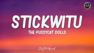 Stickwitu - The Pussycat Dolls (Lyrics) 