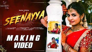 Seenayya || Making Video || Naga Durga || Aditi Bhavaraju || RR Dhruvan || Vishal || Folk Songs 2024