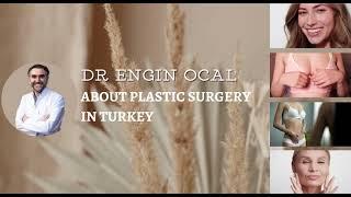 What to expect after plastic surgery? Interview with Turkish plastic surgeon Engin Ocal