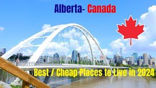 Living in Alberta Canada| Best and Cheapest Places to Live in Alberta