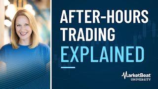 How to Trade After Hours Like a Pro