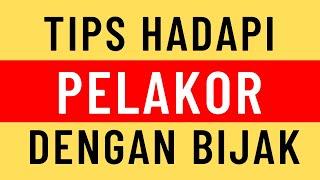 Curiga Suami Selingkuh ? Ini Tips Hadapi Pelakor Dengan Bijak