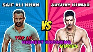 Saif Ali Khan Vs Akshay Kumar Top 10 Highest Grossing Movies 