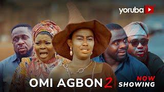 Omi Agbon 2 Yoruba Movie 2025 Drama Juliet Jatto,Lekan Olatunji,Bimbo Thomas,Alapini,Tunde Aderinoye