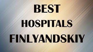 Hospitals in Finlyandskiy, Russia