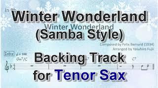 Winter Wonderland (Samba Style)  - Backing Track with Sheet Music for Tenor Sax