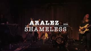 Aralez - Shameless