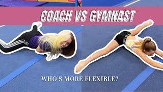 Gymnast VS Coach Flexibility Challenge