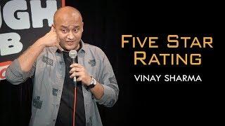 Five Star Rating | Vinay Sharma - Stand up Comedy (3rd video)