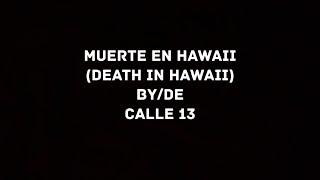 Calle 13 - Muerte en Hawaii (English Translation/Letra)