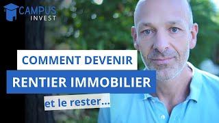 4 conseils pour devenir rentier immobilier et pour le rester