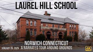 Laurel Hill School in Norwich, Connecticut - A Narrated tour around grounds.