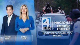 Noticiero de Ecuador (Emisión Estelar 03/12/24)