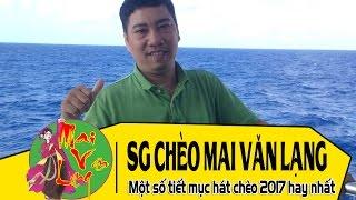 Giới thiệu về soạn giả chèo Mai Văn Lạng: Một số tiết mục hát chèo 2017 hay nhất