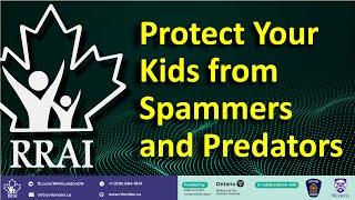 Protect Your kids from Spammers and Predators