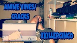 An Anime Vines / Crack OVA! REACTION | Xkillercino Reaction