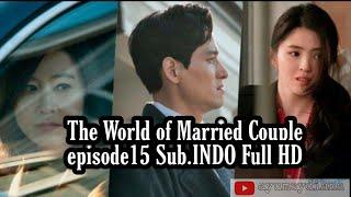 The World of Married Couple Episode 15||SuB INDO Full Series