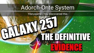 GALAXY 257 THE DEFINITIVE EVIDENCE TO WHAT IS REALLY HAPPENING | NO MAN'S SKY