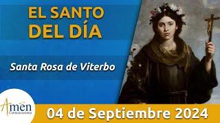 Santo de Hoy 4 de Septiembre l Santa Rosa de Viterbo l Amén Comunicaciones