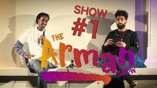 The Arman Show - LIVE - SHOW#1