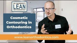 Cosmeting Contouring in Orthodontics