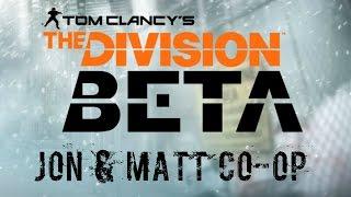 The Division Beta - Jon & Matt Co-op