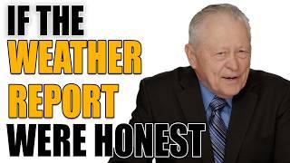 If The Weather Report Were Honest  | Honest Ads