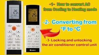 gree ac temperature F to C & lock and unlock mode coliing, mode heating