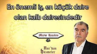 En önemli iş, en küçük daire olan kalb dairesindedir | Meyve Risalesi - 7 | Abdullah Aymaz