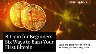 Six Ways To Earn Your First Bitcoin in 2024 || #BTC #btc2024