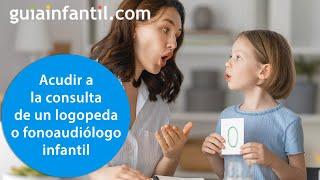 Por qué ir con un niño al logopeda o fonoaudiólogo y cómo saber si es bueno | Trastorno del lenguaje