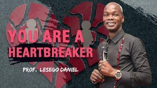 You are a heartbreaker by Prof.  Lesego Daniel