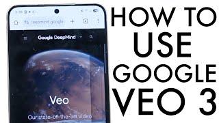 How To Use Google Veo 3!