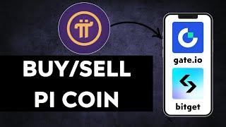 NEW! How to Buy and Sell Pi on Bitget and Gate io Exchange