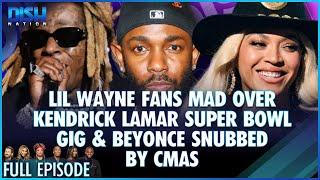 Lil Wayne Fans Mad Over Kendrick Lamar Super Bowl Gig & Beyonce Snubbed! Episode 002 S13 -09/10/24