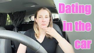 Dating while living in my car