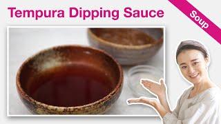 How To Make Tentsuyu | Tempura Dipping Sauce (Recipe) | Japanese Seasoning & Sauce