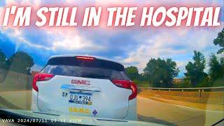 I'M STILL IN THE HOSPITAL  --- Bad drivers & Driving fails -learn how to drive #1185